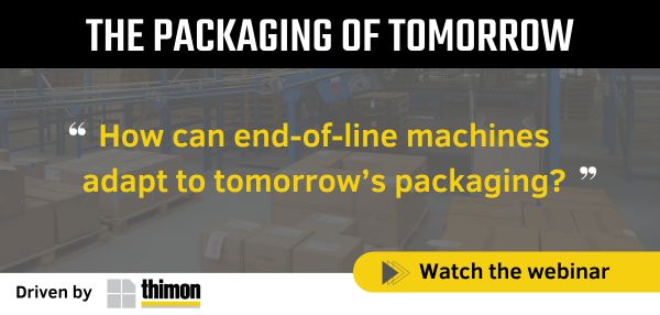 Webinaire THIMON "Comment les machines de fin de ligne s'adaptent aux emballages de demain ?"