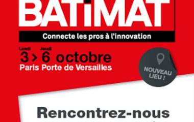 Salon BATIMAT Paris - 3 au 6 octobre